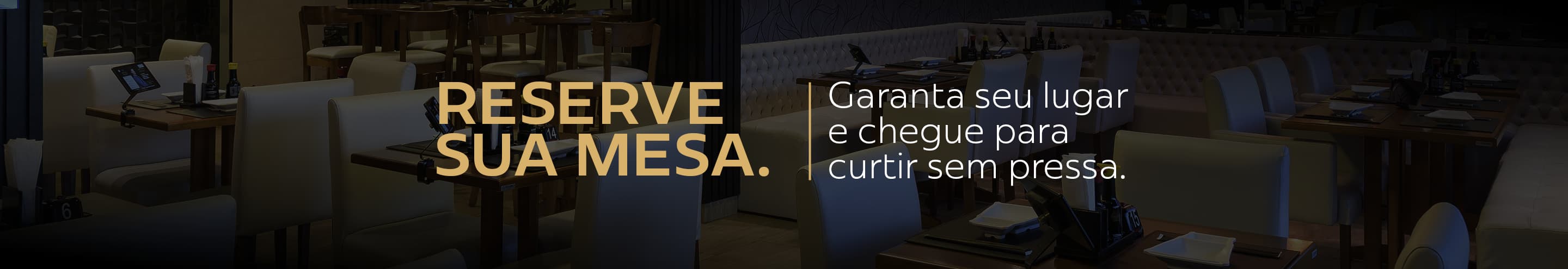 Reserva sua mesa | Dan'Sama | Rodízio Japonês em Nova Odessa